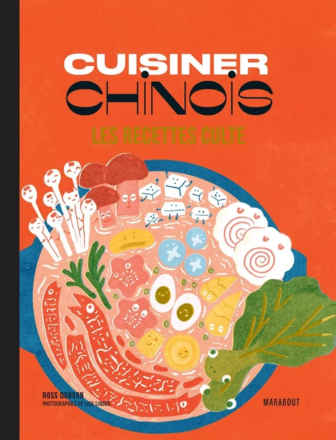 Les recettes culte - Cuisiner chinois - Ross Dobson - Marabout