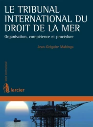 Le Tribunal international du droit de la mer