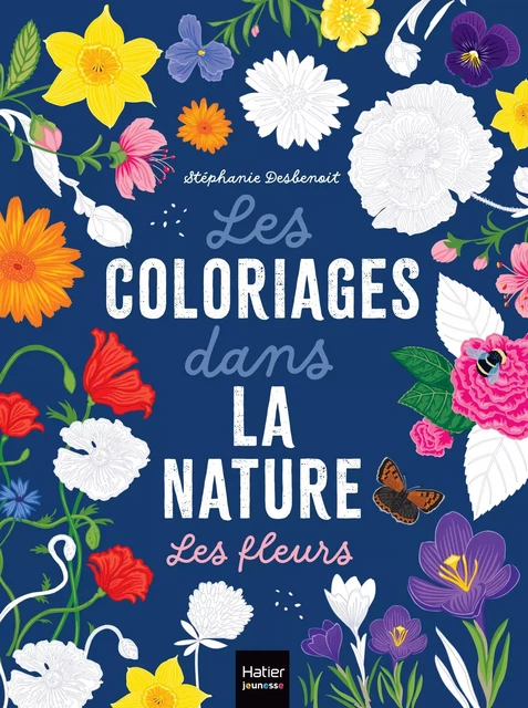 Les coloriages dans la nature - Les fleurs -  - Hatier Jeunesse