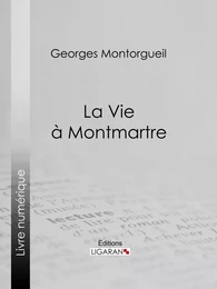 La vie à Montmartre