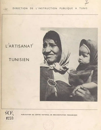 L'artisanat tunisien - Lucien Paye - FeniXX réédition numérique