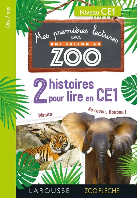 Premières lectures Une saison au zoo 2 histoires pour lire en CE1 -  Collectif - Larousse