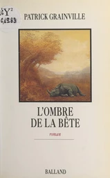 L'ombre de la bête