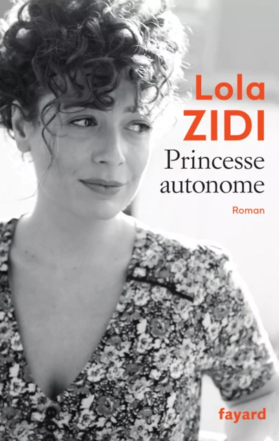 Princesse autonome - Lola Zidi - Fayard