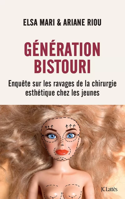 Génération bistouri - Elsa Mari, Ariane Riou - JC Lattès