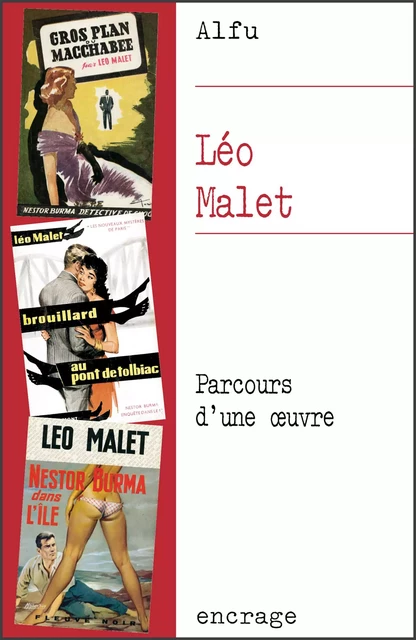 Léo Malet -  Alfu - Encrage Édition