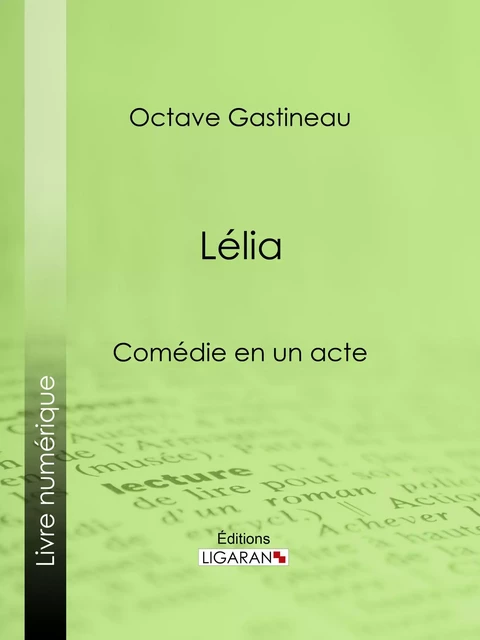 Lélia - Octave Gastineau,  Ligaran - Ligaran