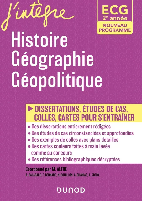 ECG 2 - Histoire Géographie Géopolitique du monde contemporain - Programmes 2021 - Olivier Sarfati, Matthieu Alfré, Arnaud Chaniac, Camille Escudé, Nicolas Bouillon, Frédéric Bernard, Adrien Gredy, Apolline Balabaud - Dunod