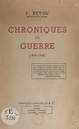 Chroniques de guerre (1939-1945)