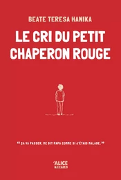 Le cri du petit chaperon rouge