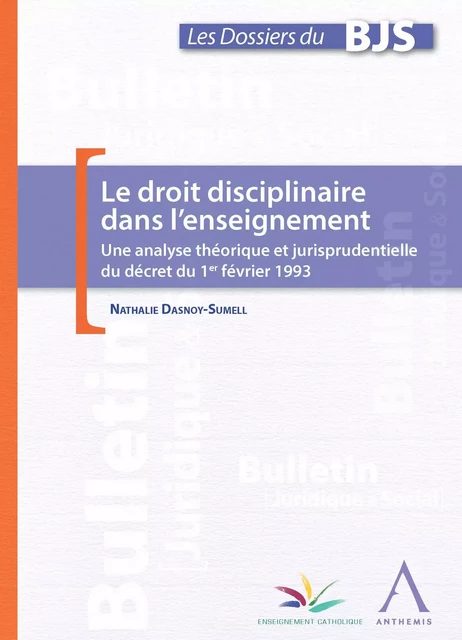 Le droit disciplinaire dans l'enseignement - Nathalie Dasnoy-Sumell,  Anthemis - Anthemis