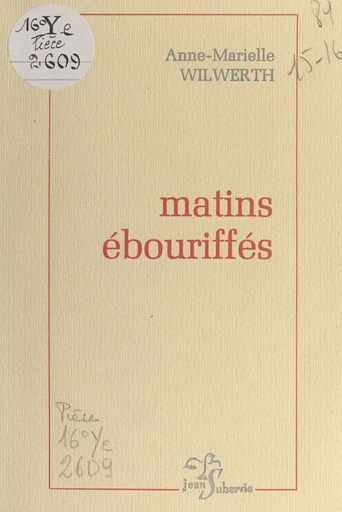 Matins ébouriffés - Anne-Marielle Wilwerth - FeniXX réédition numérique