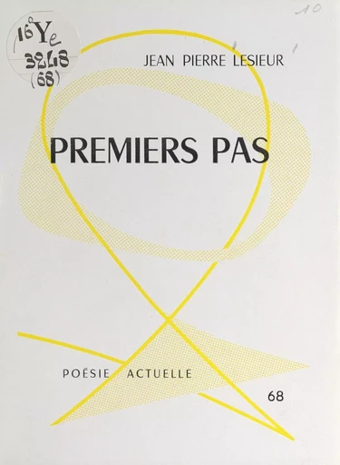 Premiers pas - Jean Pierre Lesieur - FeniXX réédition numérique