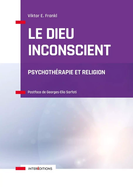 Le Dieu inconscient - Viktor Frankl - InterEditions