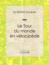 Le Tour du monde en vélocipède