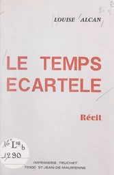 Le temps écartelé