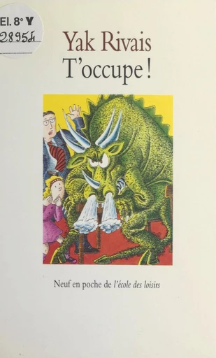 T'occupe ! - Yak Rivais - FeniXX réédition numérique