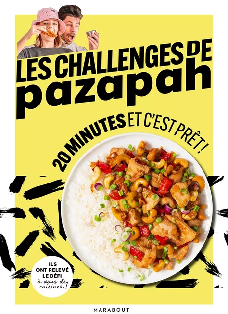 Les challenges de pazapah - 20 minutes et c'est prêt -  Pazapah - Marabout