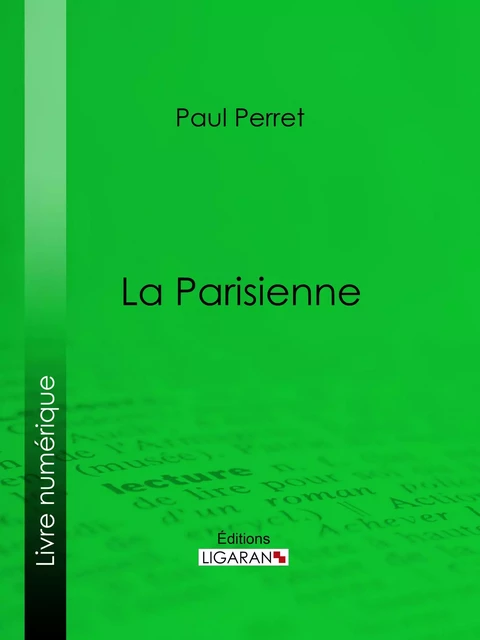 La Parisienne - Paul Perret,  Ligaran - Ligaran