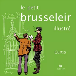 Le petit Brusseleir illustré