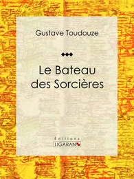 Le Bateau des Sorcières