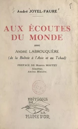 Aux écoutes du monde avec André Labrouquère