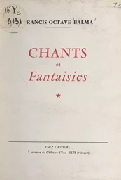 Chants et fantaisies