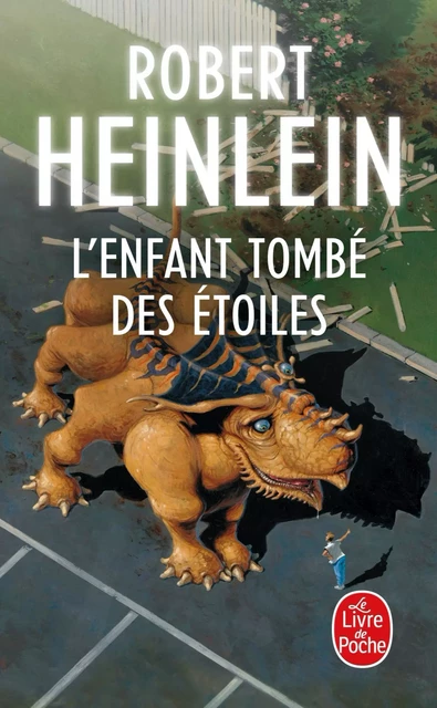 L'Enfant tombé des étoiles - Robert Heinlein - Le Livre de Poche