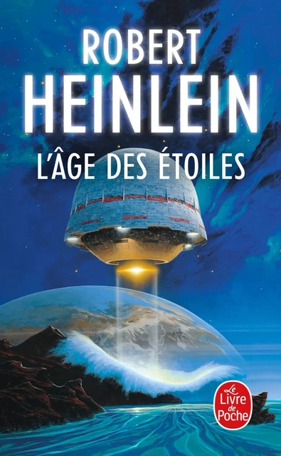 L'Âge des étoiles - Robert Heinlein - Le Livre de Poche