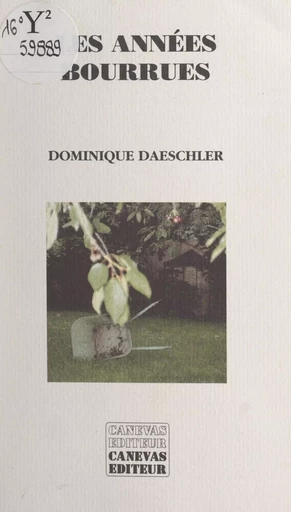 Les années bourrues - Dominique Daeschler - FeniXX réédition numérique