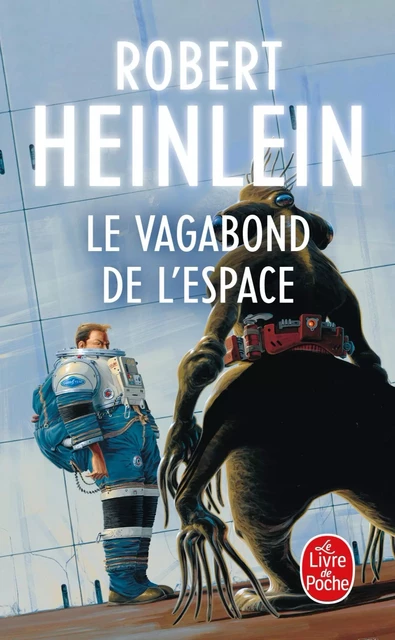 Le Vagabond de l'espace - Robert Heinlein - Le Livre de Poche