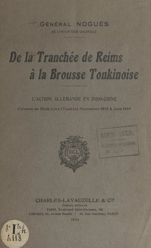 De la tranchée de Reims à la brousse tonkinoise - Charles Noguès - FeniXX réédition numérique