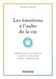 Les émotions à l'aube de la vie