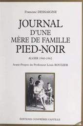 Journal d'une mère de famille pied-noir, Alger 1960-1962