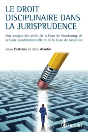 Le droit disciplinaire dans la jurisprudence