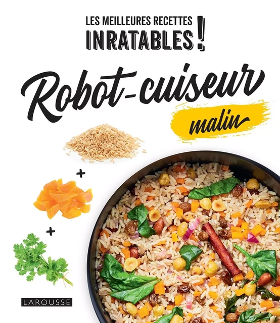 Robot-cuiseur malin - Élise Delprat-Alvarès, Olivier Ploton - Larousse