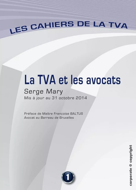 La TVA et les avocats - Serge Mary - Corporate Copyright