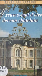 Excusez-moi d'être devenu châtelain