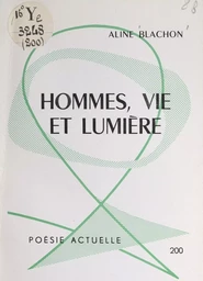 Hommes, vie et lumière