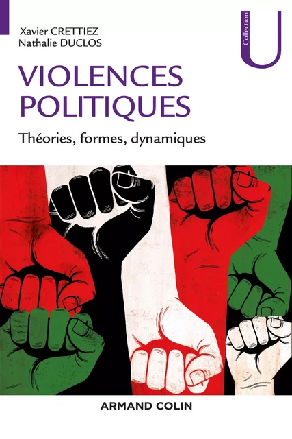 Les violences politiques - Xavier Crettiez - Armand Colin