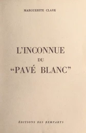 L'inconnue du "Pavé blanc"