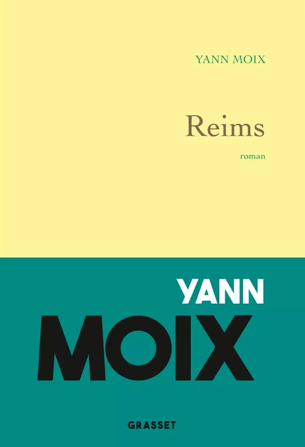 Reims - Yann Moix - Grasset