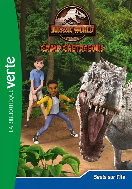 Jurassic world, la colo du crétacé 04 - Seuls sur l'île -  Universal Studios - Hachette Jeunesse