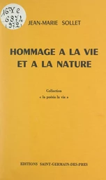 Hommage à la vie et à la nature