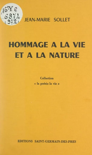 Hommage à la vie et à la nature - Jean-Marie Sollet - FeniXX réédition numérique