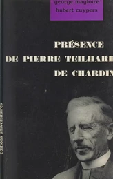 Présence de Pierre Teilhard de Chardin