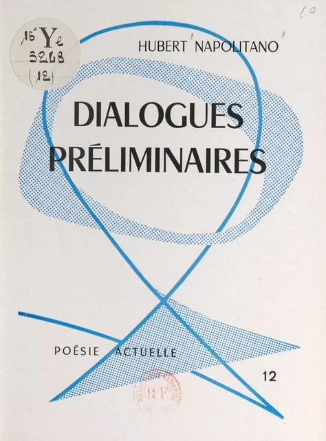 Dialogues préliminaires - Hubert Napolitano - FeniXX réédition numérique