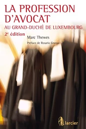 La profession d'avocat au Grand-Duché de Luxembourg