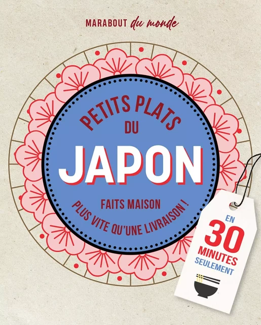 Petits plats Japonais en 30 minutes -  Collectif - Marabout