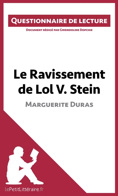 Le Ravissement de Lol V. Stein de Marguerite Duras -  lePetitLitteraire, Gwendoline Dopchie - lePetitLitteraire.fr